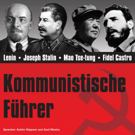 Hörbuch CD WISSEN - Kommunistische Führer  - Autor Stephanie Mende   - gelesen von Schauspielergruppe