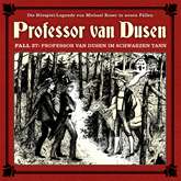 Professor van Dusen, Die neuen Fälle, Fall 27: Professor van Dusen im schwarzen Tann