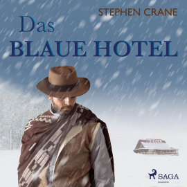 Hörbuch Das blaue Hotel (Ungekürzt)  - Autor Stephen Crane   - gelesen von Manfred Callsen