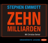Hörbuch 10 Milliarden  - Autor Stephen Emmott   - gelesen von Christian Berkel