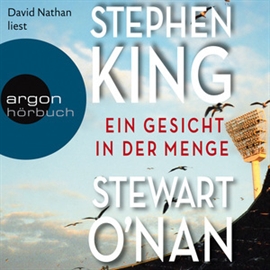 Hörbuch Ein Gesicht in der Menge  - Autor Stephen King;Stewart O'Nan   - gelesen von David Nathan