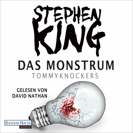 Hörbuch Das Monstrum - Tommyknockers  - Autor Stephen King   - gelesen von David Nathan