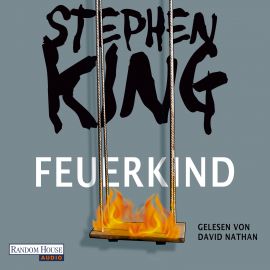 Hörbuch Feuerkind  - Autor Stephen King   - gelesen von David Nathan