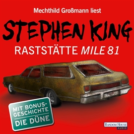 Hörbuch Raststätte Mile 81  - Autor Stephen King   - gelesen von Mechthild Großmann