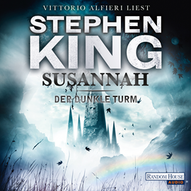 Hörbuch Der dunkle Turm – Susannah (6)  - Autor Stephen King   - gelesen von Vittorio Alfieri