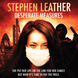 Hörbuch Desperate Measures  - Autor Stephen Leather   - gelesen von Megan Soh