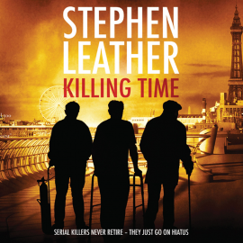 Hörbuch Killing Time  - Autor Stephen Leather   - gelesen von Paul Thornley