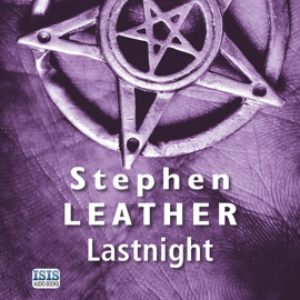 Hörbuch Lastnight  - Autor Stephen Leather   - gelesen von Paul Thornley
