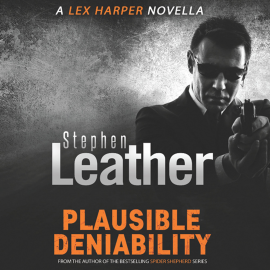 Hörbuch Plausible Deniability  - Autor Stephen Leather   - gelesen von Paul Thornley