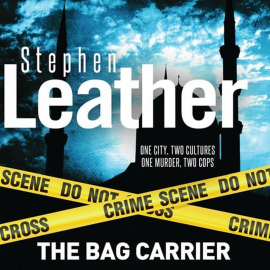 Hörbuch The Bag Carrier  - Autor Stephen Leather   - gelesen von Schauspielergruppe
