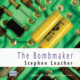 Hörbuch The Bombmaker  - Autor Stephen Leather   - gelesen von Seán Barrett