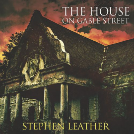 Hörbuch The House on Gable Street  - Autor Stephen Leather   - gelesen von Paul Thornley