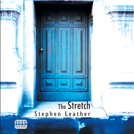 Hörbuch The Stretch  - Autor Stephen Leather   - gelesen von Diana Quick