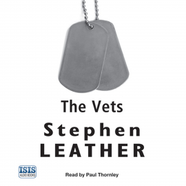Hörbuch The Vets  - Autor Stephen Leather   - gelesen von Paul Thornley