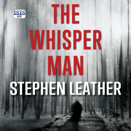 Hörbuch The Whisper Man  - Autor Stephen Leather   - gelesen von Paul Thornley
