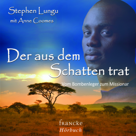 Hörbuch Der aus dem Schatten trat  - Autor Stephen Lungu   - gelesen von Rainer Böhm