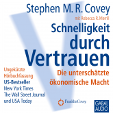 Hörbuch Schnelligkeit durch Vertrauen  - Autor Stephen M.R. Covey   - gelesen von Schauspielergruppe