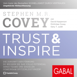 Hörbuch Trust & Inspire  - Autor Stephen M. R. Covey   - gelesen von David Lütgenhorst