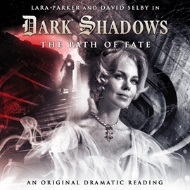 Hörbuch Dark Shadows 6: The Path of Fate  - Autor Stephen Mark Rainey   - gelesen von Schauspielergruppe