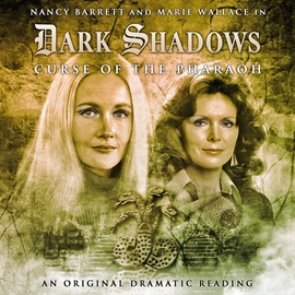 Hörbuch Dark Shadows 9: Curse of the Pharaoh  - Autor Stephen Mark Rainey   - gelesen von Schauspielergruppe