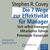 Hörbuch Die 7 Wege zur Effektivität für Manager  - Autor Stephen R. Covey   - gelesen von Schauspielergruppe