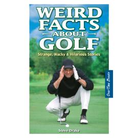 Hörbuch Weird Facts About Golf - Strange, Wacky and Hilarious Stories (Unabridged)  - Autor Steve Drake   - gelesen von Rob Christie