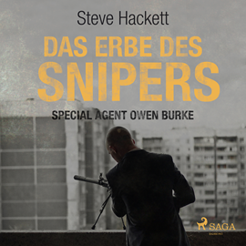 Hörbuch Das Erbe des Snipers (Special Agent Owen Burke 3)  - Autor Steve Hackett   - gelesen von Markus Raab