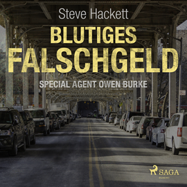 Hörbuch Blutiges Falschgeld (Special Agent Owen Burke 6)  - Autor Steve Hackett   - gelesen von Markus Raab