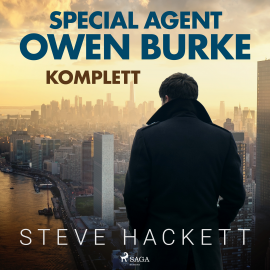 Hörbuch Special Agent Owen Burke komplett  - Autor Steve Hackett   - gelesen von Markus Raab