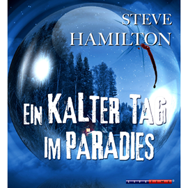 Hörbuch Ein kalter Tag im Paradies  - Autor Steve Hamilton   - gelesen von Simon Roden