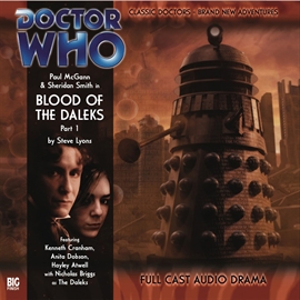 Hörbuch The 8th Doctor Adventures, Series 1.1: Blood of the Daleks, Part 1  - Autor Steve Lyons   - gelesen von Schauspielergruppe