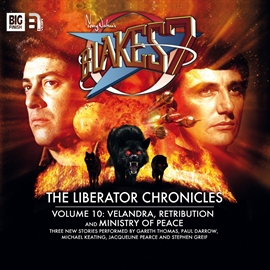 Hörbuch The Liberator Chronicles (Blake's 7, vol. 10)  - Autor Steve Lyons;Andrew Smith;Una McCormack   - gelesen von Schauspielergruppe
