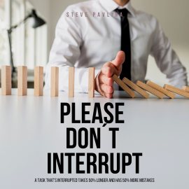 Hörbuch Please Don't Interrupt  - Autor Steve Pavlina   - gelesen von Florian Höper