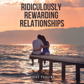 Hörbuch Ridiculously Rewarding Relationships  - Autor Steve Pavlina   - gelesen von Florian Höper