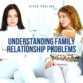 Hörbuch Understanding Family Relationship Problems  - Autor Steve Pavlina   - gelesen von Florian Höper