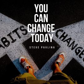 Hörbuch You Can Change Today  - Autor Steve Pavlina   - gelesen von Florian Höper