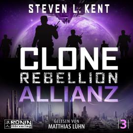 Hörbuch Allianz - Clone Rebellion, Band 3 (ungekürzt)  - Autor Steven L. Kent   - gelesen von Matthias Lühn