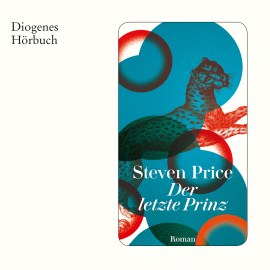 Hörbuch Der letzte Prinz  - Autor Steven Price   - gelesen von Ingo Ospelt
