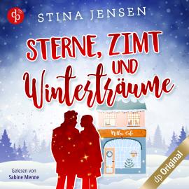 Hörbuch Sterne, Zimt und Winterträume - Winterknistern-Reihe, Band 3 (Ungekürzt)  - Autor Stina Jensen   - gelesen von Sabine Menne