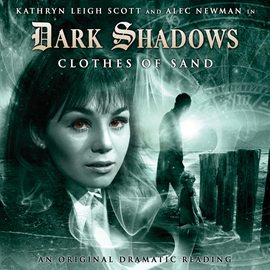 Hörbuch Clothes of Sand (Dark Shadows 3)  - Autor Stuart Manning   - gelesen von Schauspielergruppe