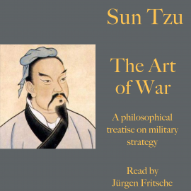 Hörbuch Sun Tzu: The Art of War  - Autor Sun Tzu   - gelesen von Jürgen Fritsche