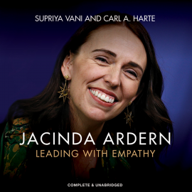Hörbuch Jacinda Ardern: Leading with Empathy  - Autor Supriya Vani   - gelesen von Kirsty Gillmore