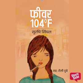 Hörbuch Fever 104°F  - Autor Surabhi Singhal   - gelesen von Shaily Dube