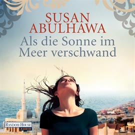 Hörbuch Als die Sonne im Meer verschwand  - Autor Susan Abulhawa   - gelesen von Martin Bross