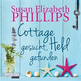 Hörbuch Cottage gesucht, Held gefunden  - Autor Susan Elizabeth Phillips   - gelesen von Rike Schmid