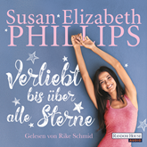 Hörbuch Verliebt bis über alle Sterne  - Autor Susan Elizabeth Phillips   - gelesen von Rike Schmid