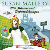 Hörbuch Mit Küssen und Nebenwirkungen (Fool's Gold Novelle 4)  - Autor Susan Mallery   - gelesen von Yara Blümel