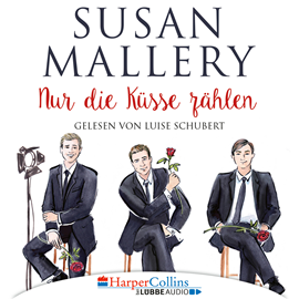 Hörbuch Nur die Küsse zählen (Fool's Gold 4)  - Autor Susan Mallery   - gelesen von Luise Schubert