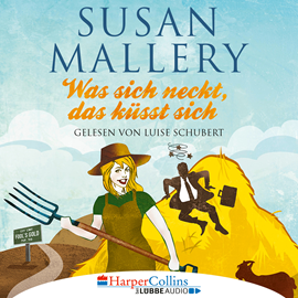 Hörbuch Was sich neckt, das küsst sich (Teil 7)  - Autor Susan Mallery   - gelesen von Luise Schubert