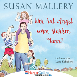 Hörbuch Wer hat Angst vorm starken Mann? (Fool's Gold 3)  - Autor Susan Mallery   - gelesen von Luise Schubert
